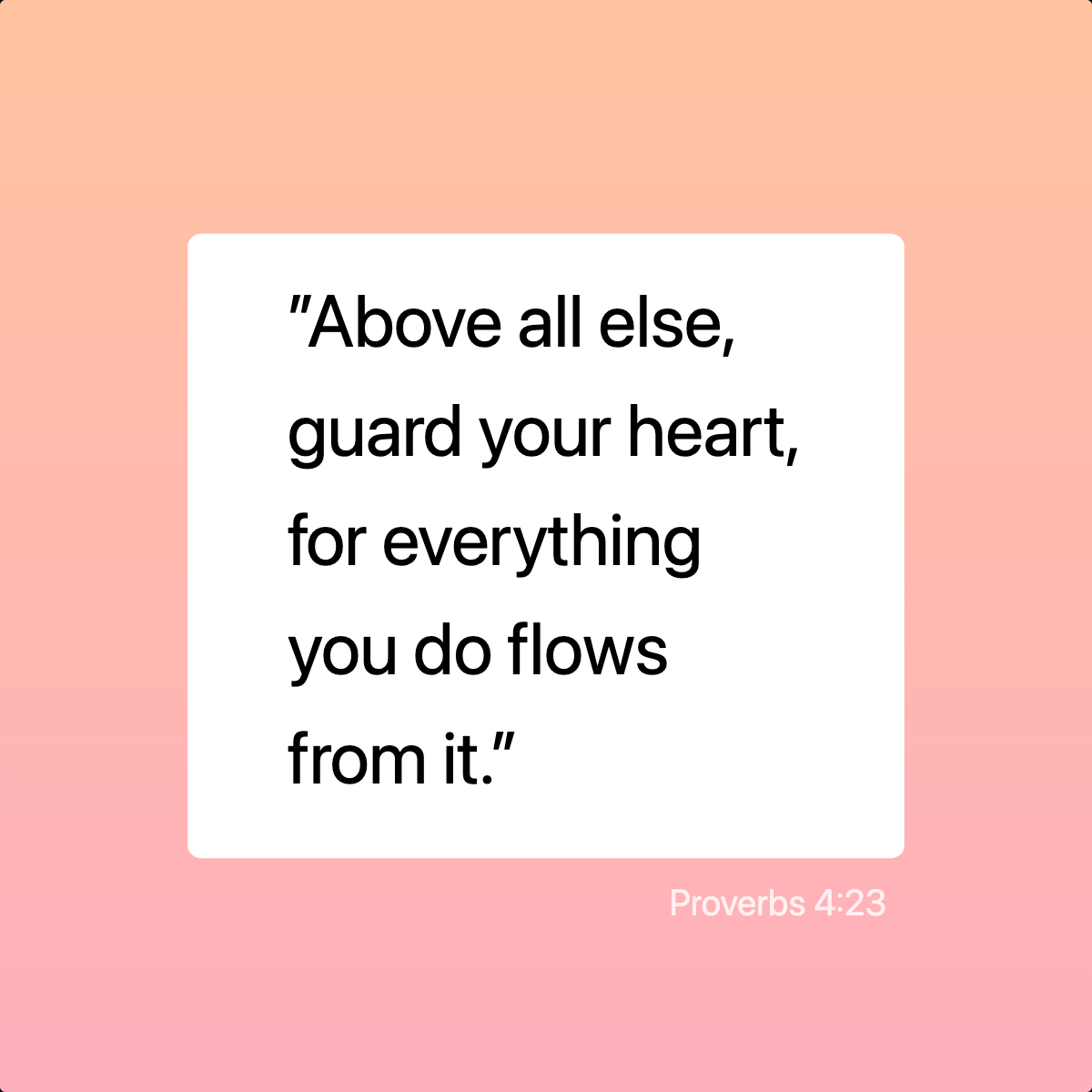 Proverbs 4:23