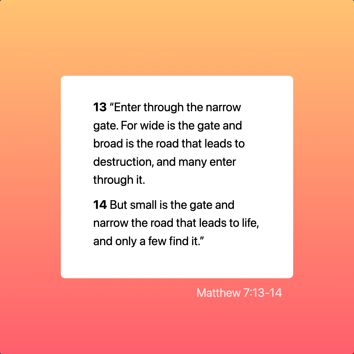 Matthew 7:13-14